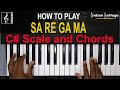 How to Play Sa Re Ga Ma |C# Major Scale and Family Chords| Sargam in1st Black Scale | Indian Solfege