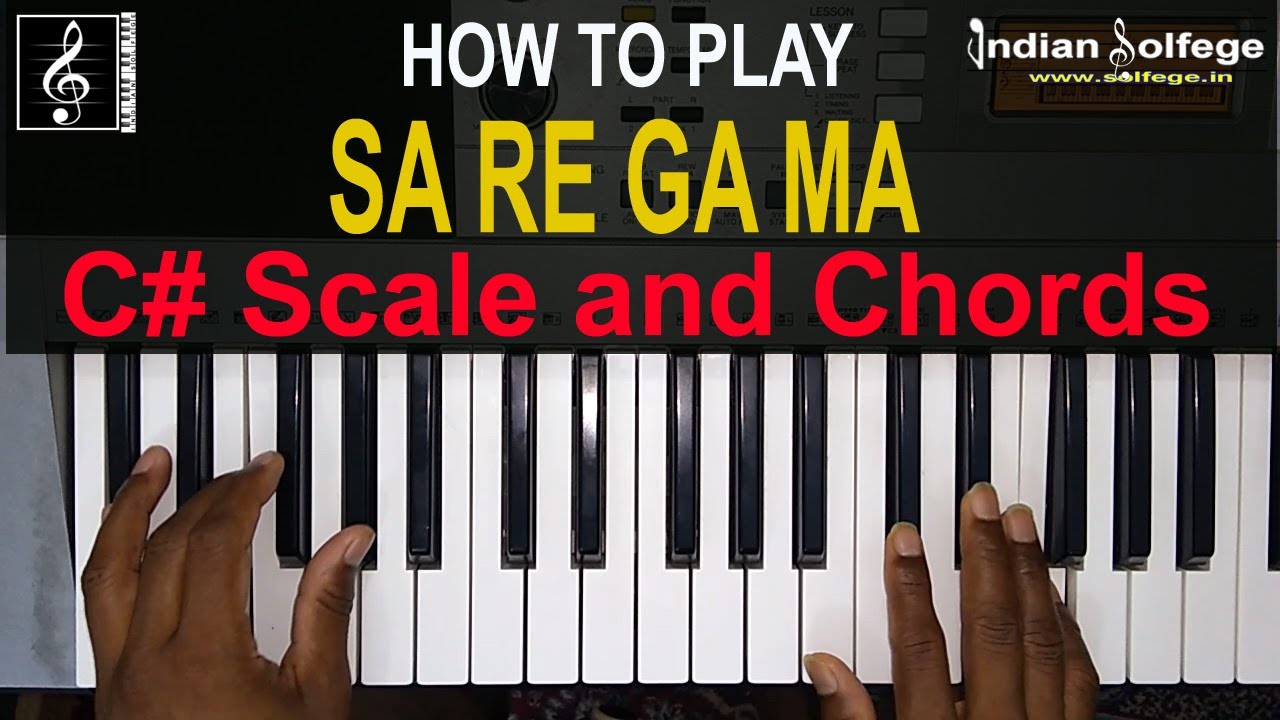 How to Play Sa Re Ga Ma C  Major Scale and Family Chords Sargam in1st Black Scale  Indian Solfege