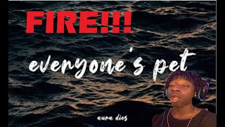 THIS A VIBE!! - Aura Dies - everyone's pet | REACTION