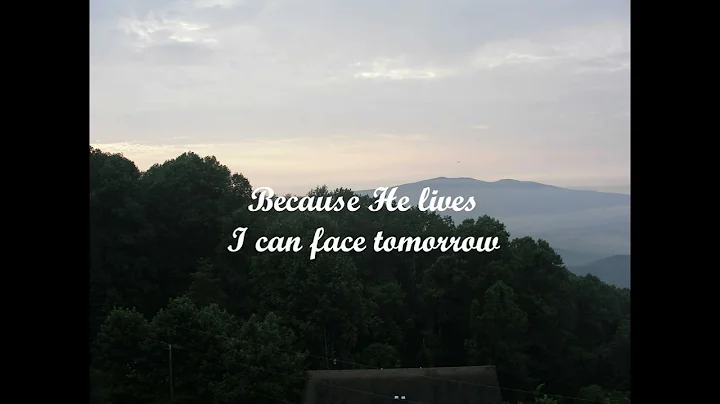 Because He Lives (June 25, 2022)