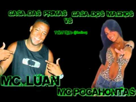 Mc Luan e Mc Pocahontas - Casa das Primas vs Casa dos Machos | KALIN VIDEOS