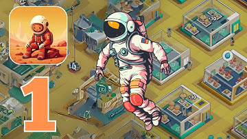 Martian Immigrants : Idle Mars - Gameplay Walkthrough | Part 1 (Android, iOS)