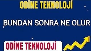 ODİNE TEKNOLOJİ BUNDAN NE OLUR. KAR SATIŞI GELİR Mİ #odine