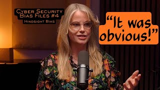 Details Why Cyber Security Incidents Look Obvious Afterwards / Cyber Security Bias Files #4 Update