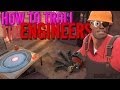 Tf2  how to troll the engineers