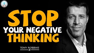 Tony Robbins Motivation - Stop Your Negative Thinking