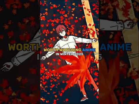 Worth Watching Anime