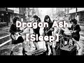 Dragon Ash【Sleep】cover