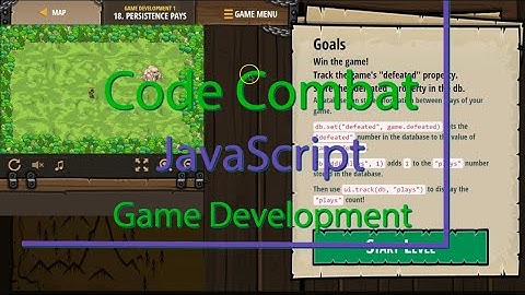 CodeCombat Persistence Pays 18 - Game Development Tutorial with Answers in JavaScript