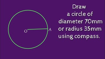 How to draw a circle of diameter 70mm using compass.shsirclasses.