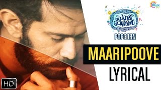 Popcorn Malayalam Movie | Maaripoove Lyrical Song Video | Shine Tom, Soubin Shahir, Srindaa Arhaan Popcorn Malayalam Movie | Maaripoove Lyrical Song Video | Shine Tom, Soubin Shahir, Srindaa Arhaan