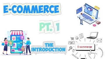 E-COMMERCE | The Introduction| Part - 1|