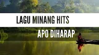 LAGU MINANG HITS_APO DIHARAP