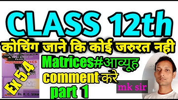 Matrices# Ex 5.4 (part 1),class 12th,Dr.k.c.sinha