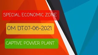#SEZ#SPECIALECONOMICZONE#OMK-43014DATED07062021#SEZPOWERPLANT#500KW#GUIDELINES#SECTION26OFSEZACT
