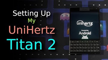 Setting Up the UniHertz Titan 2
