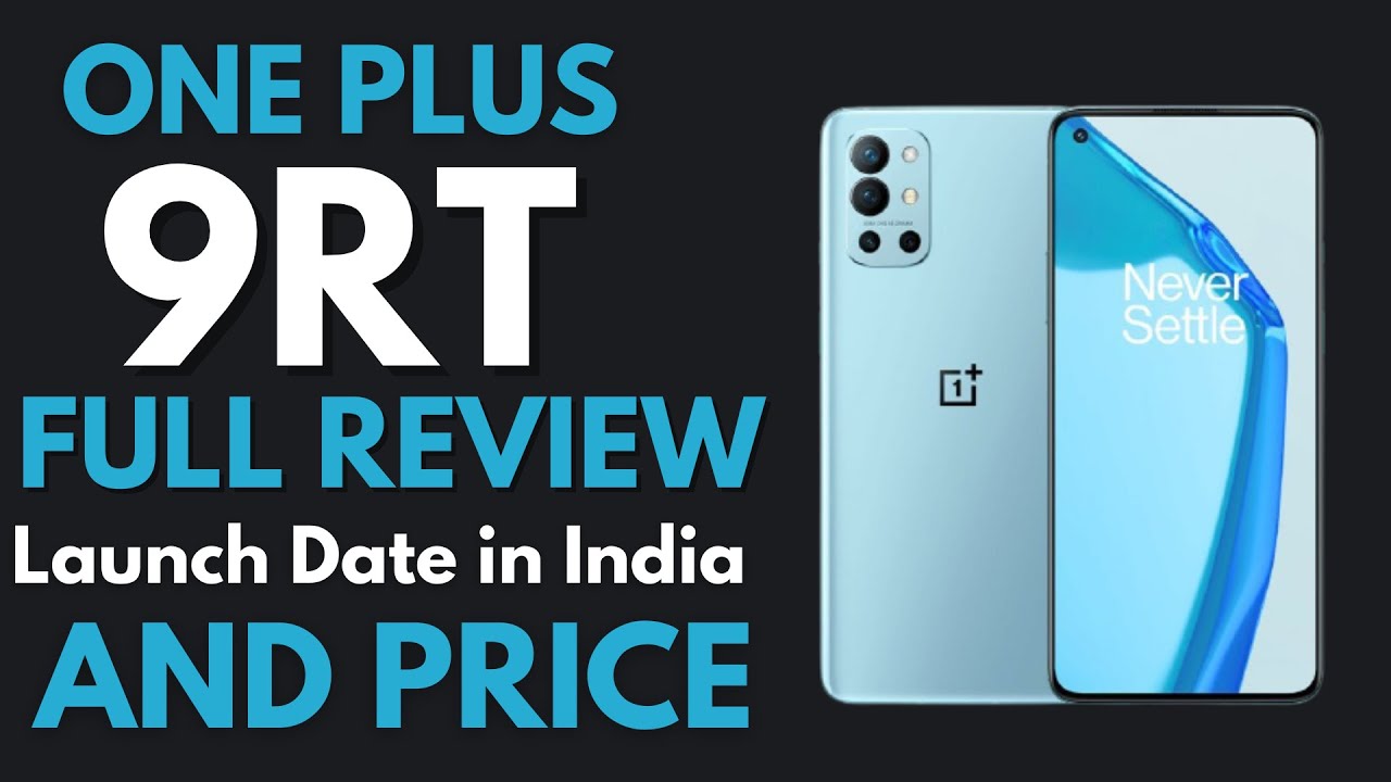 OnePlus 9RT Full Review | Specs, Launch Date, Price in India | and More... Snapdragon 870, 50MP