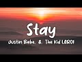 Justin bieber ft the kid laroi  stay lyrics