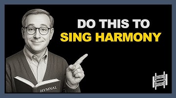 How to Sing Hymns in Harmony (Soprano, Alto, Tenor, Bass)