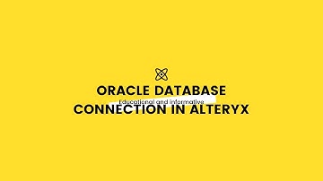 Tutorial 1 - Oracle Database connection in Alteryx ver.2020