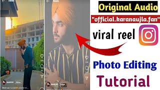 Karan aujla viral reel editing | karan aujla new reels tutorial official.karanaujla.fan audio screenshot 1