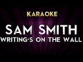 Sam Smith - Writing's On The Wall | HIGHER Key Karaoke Version Lyrics Cover James Bond 007 Spectre