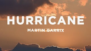 Martin Garrix - Hurricane (Lyrics) ft. Sentinel & Bonn Resimi