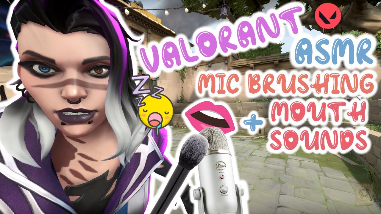 ASMR Mic Brushing and Mouth Sounds| Valorant Gameplay