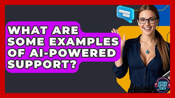 What Are Some Examples Of AI-Powered Support? - Customer Support Coach