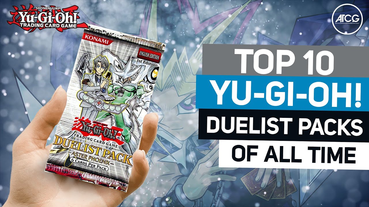 The TOP 10 BEST Duelist Packs in YuGiOh! History