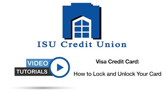 How To Lock And Unlock Your ISU Credit Union Visa Credit Card - 2020