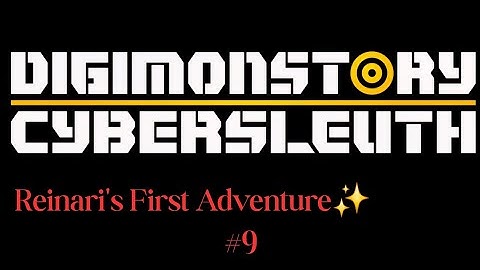 Digimon Cyber Sleuth Part 9
