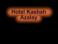 HOTEL KASBAH AZALAY MHAMID ELGHIZLANE HOTEL KASBAH AZALAY MHAMID ELGHIZLANE