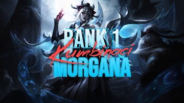 Kumbinaci - Rank 1 Morgana EU | Morgana Montage