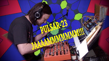 25 Minute Pulsar-23 Jammmmm