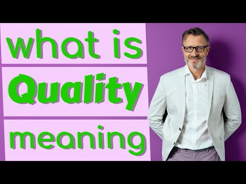 Quality | Meaning of quality