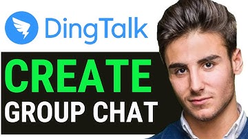 HOW TO CREATE GROUP CHAT IN DINGTALK 2025