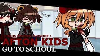Afton kids go to school // CHAOS ERODES: EP 1 // FNAF