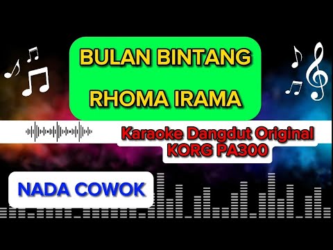 BULAN BINTANG-RHOMA IRAMA (nada cowok) KARAOKE  #korgpa300 #karaoke #karaokedangdut #dangdutkaraoke