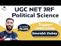 UGC NET JRF Topper Interview - Political Science exam cleared by Saurabh Dubey with 70.33% #NETJRF