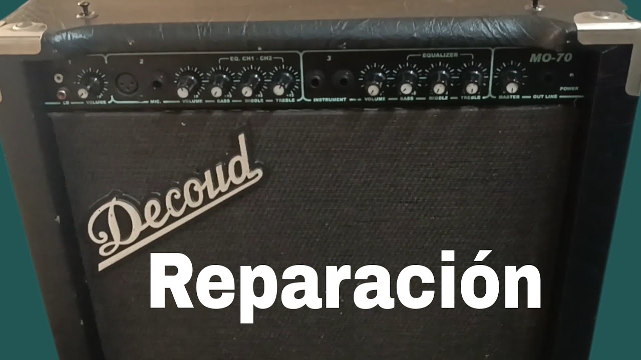 Amplificador Decoud MO-70 Reparación paso a paso