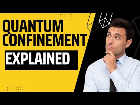 Quantum confinement