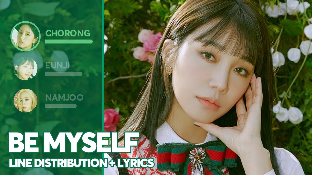 Apink JooJiRong - Be Myself (Line Distribution + Lyrics Color Coded ...