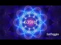 Frecuencia solfeggio 639hz conexin y armona