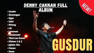 Download Lagu DENNY CAKNAN FULL ALBUM - GUSDUR - LAGU TERPOPULER 2025 || DC MUSIC MP3
