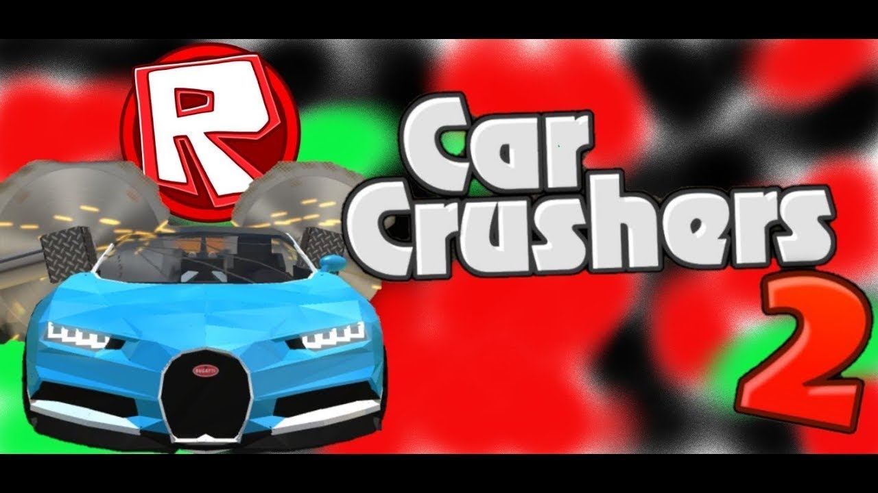 Roblox car crushers. Roblox car crushers 2. Car Crashers 2 Roblox. Car crushers. Кар крашер 2 для превью.