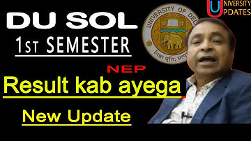 SOL 1st Semester 2023 Results कब तक आयेगा ? | Du Sol (NEP) | March Exam Result New Update |