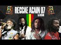 Reggae Again 07 DJ Sedan Ft Culture Lucky Dube Bob Marley Peter Tosh Burning Spear