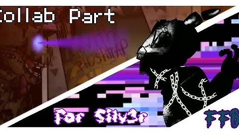 [fnaf/dc2] Collab part for @Silv3rAnim 