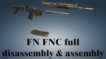 FN FNC: full disassembly & assembly | World of Guns